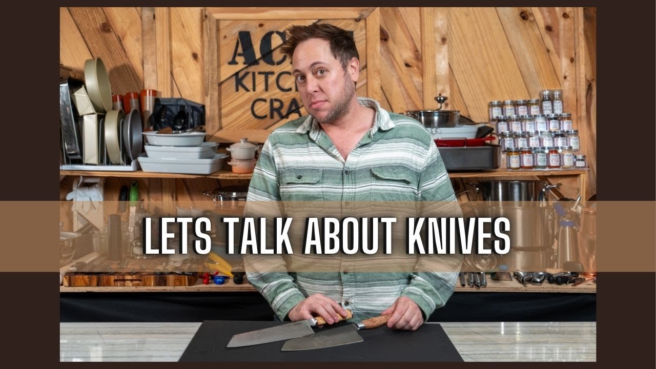 Acme Kitchen: Lets Talk About KNIVES