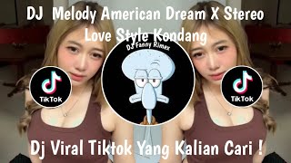 Download lagu DJ MELODY AMERICAN DREAM X STEREO LOVE X CLOSED DOORS STYLE  VIRAL TIKTOK TERBARU 2026 mp3