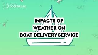 Impacts Of Weather On Boat Delivery Service