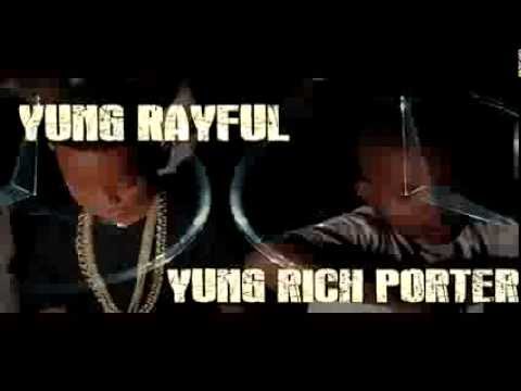 Yung Rayful x Yung Rich Porter |We Gone Make It
