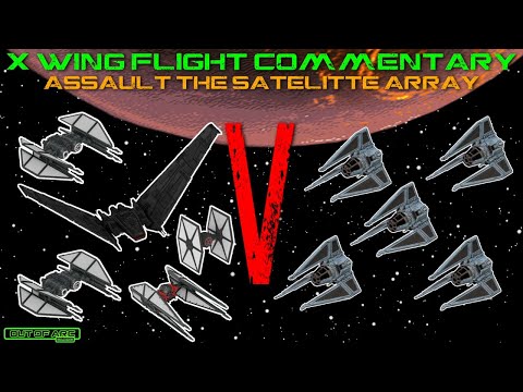 X Wing Flight Commentary - Game 115 - First Order V Empire
