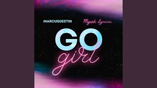 Go Girl Music Video