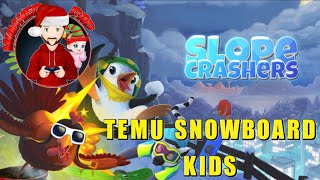 Slopecrashers - Temu Snowboard Kids