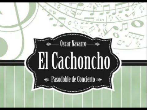 "EL CACHONCHO" (Pasodoble) - Oscar Navarro