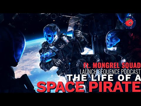 Why Piracy is a Necessary Part of The Star Citizen Experience (Ft. Mongrel Squad)