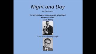 Night and Day by Cole Porter - Clark Terry with Stillwater High School Band