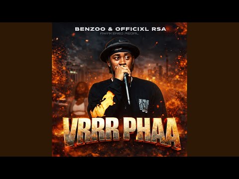 Benzoo & Officixl RSA - Vrrr Phaa (Official Audio)