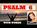 PSALM 6 Have Mercy On Me For I am Faint - Prayer for Deliverance  | Psalm NIV