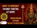 How To Worship Chandi Yantra At Home Siddha Kunjika Stotram The Key To Devi S Grace