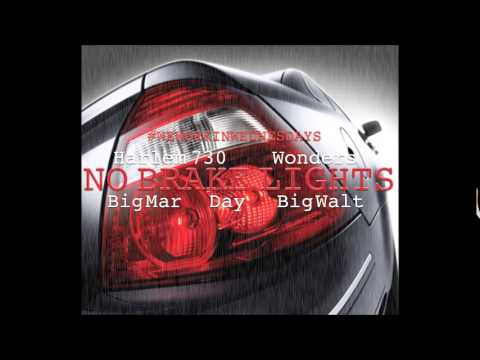 #WEWORKINWEDNESDAYS Harlem 730 x Wonders x Big Mar x Big Walt x Day "No Brake Lights" (Audio)