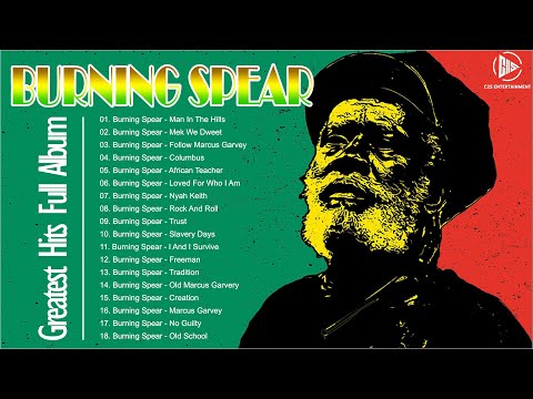 Best Songs Burning Spear 2023 - Burning Spear Reggae Songs 2023 - Burning Spear Best Hits 2023