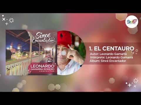 01.  El Centauro - Leonardo Gamarra (Sincé Encantador)