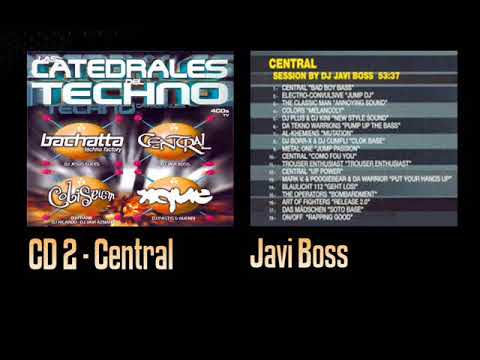 JAVI BOSS @ CENTRAL - LAS CATEDRALES DEL TECHNO VOL. 1 [CD 2] - RECOPILATORIO