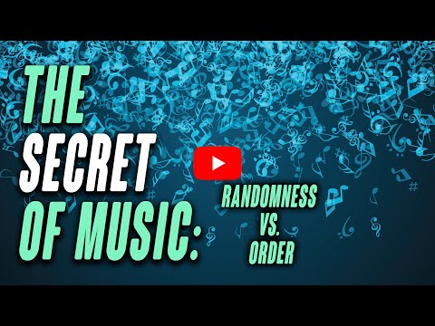 The Secret of Music: Randomness vs. Order