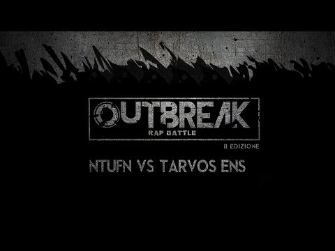 Outbreak 2018: N.T.U.F.N. vs TARVOS ENS - Quarti - 4° Eliminatoria