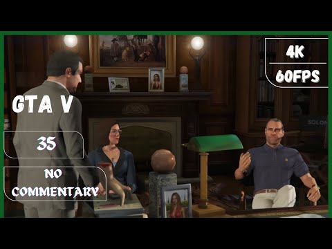 [35] GTA V FULL WALKTHROUGH 4K 60 FPS (NO COMMENTARY) PART 35