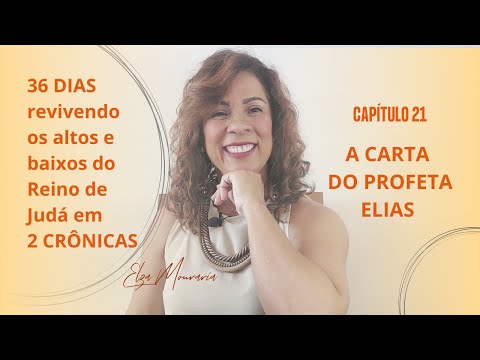 2 CRÔNICAS 21 - A CARTA DO PROFETA ELIAS  #elias #reisdeisrael #2crônicas #antigotestamento #profeta