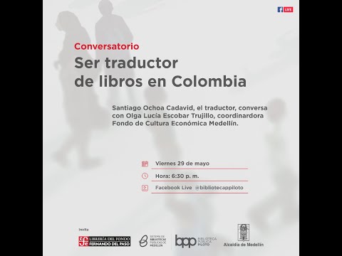 Conversatorio: "Ser traductor de libros en Colombia" - 29 de mayo de 2020