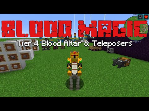 Tier 4 Altar & Teleposers (Blood Magic PT. 10) [Minecraft 1.12.2 Mod Guide]