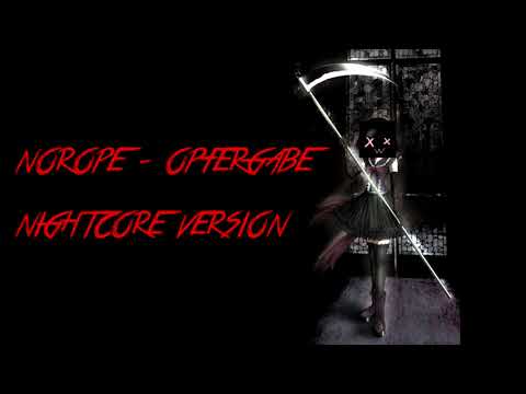 [Nightcore] Norope - Opfergabe (prod. by Mr. Deathline)