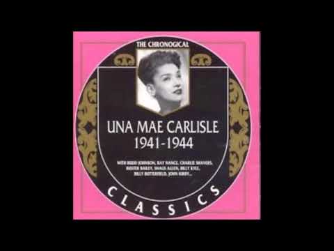 died 11-7-1956 Una Mae Carlisle "Walkin’ by the River"