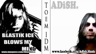 Blastik Ice and Peled - Toem IDM (ADiSH DnB Remix)