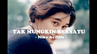 Download lagu Nike Ardilla__Tak Mungkin Bersatu ( Lirik ) mp3 Download lagu Nike Ardilla__Tak Mungkin Bersatu ( Lirik ) mp3