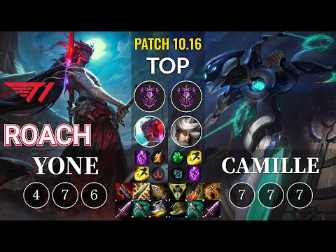 T1 Roach Yone vs Camille Top - KR Patch 10.16