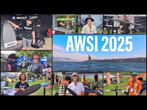 AWSI 2025 Highlights - Wing foiling / Wingfoiling / Foiling - Interviews, demos, all the new gear!