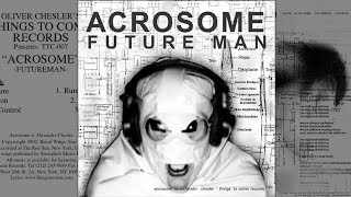 Futureman - Acrosome