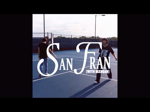 Sawyer Utah, mxrgan - san fran (Official Video)