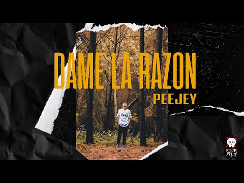 Dame la razón │ PeeJey │[Official Video]