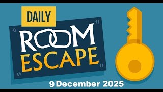 Daily Room Escape 9 December 2025