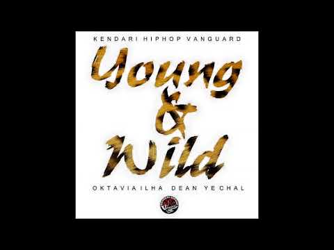 Oktavia Ilha x Hardyan Destro x Ye Chal - YOUNG & WILD