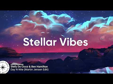 Stefy De Cicco & Ben Hamilton - Day N Nite (Martin Jensen Edit) (Stellar Vibes - Remake)