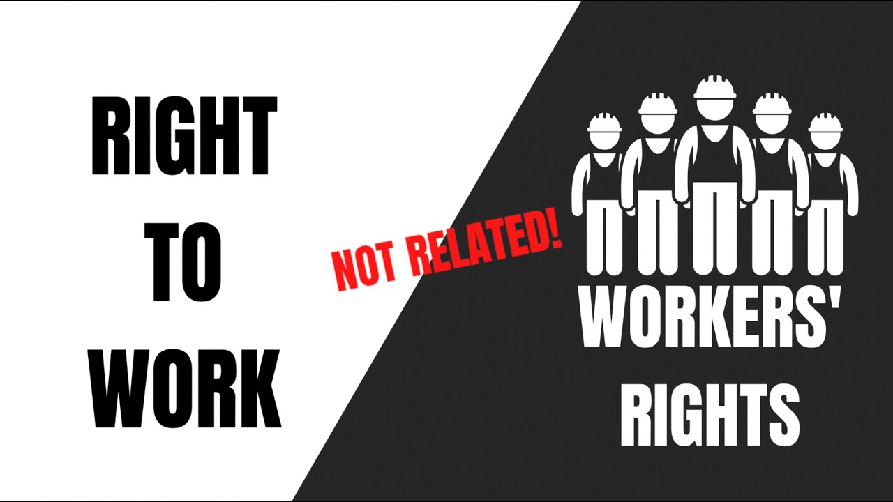 Why Right-to-Work Laws are Bad for Workers' Rights