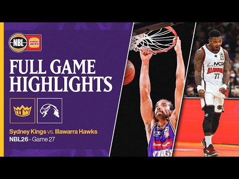 FULL GAME HIGHLIGHTS: Sydney Kings vs Illawarra Hawks