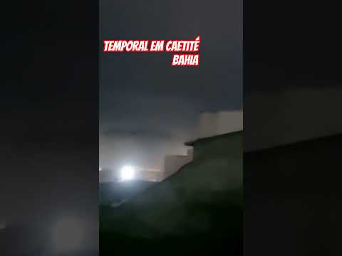Temporal em Caetité Bahia