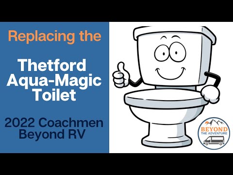 How to Replace the Thetford Aqua-Magic Toilet In A Class B RV