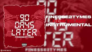 Finesse2Tymes - How To Act (Instrumental)