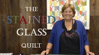 The Stained Glass Quilt Tutorial