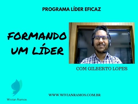 FORMANDO UM LÍDER - PROVOCAÇÃO #1 - GILBERTO LOPES - Relacionamento entre Líderes