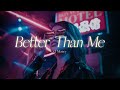 Vietsub Better Than Me Q Money Lyrics Video