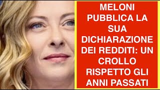MELONI PUBBLICA LA SUA DICHIARAZIONE DEI REDDITI: UN CROLLO RISPETTO GLI ANNI PASSATI