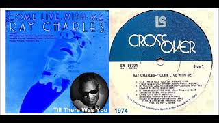 Ray Charles - Till There Was You