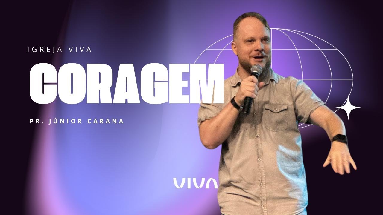 Coragem - Pr. Junior Carana
