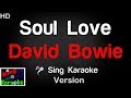 🎤 David Bowie - Soul Love Karaoke Version - King Of Karaoke