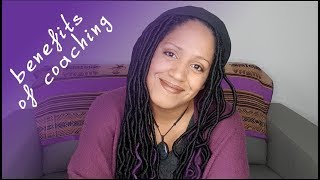 The benefits of having your own Life Coach