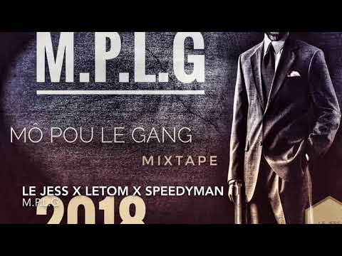 le jess Feat letom x speedyman - M.P.L.G [Mô pou le gang]