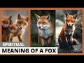 Spiritual Meaning Of A Fox